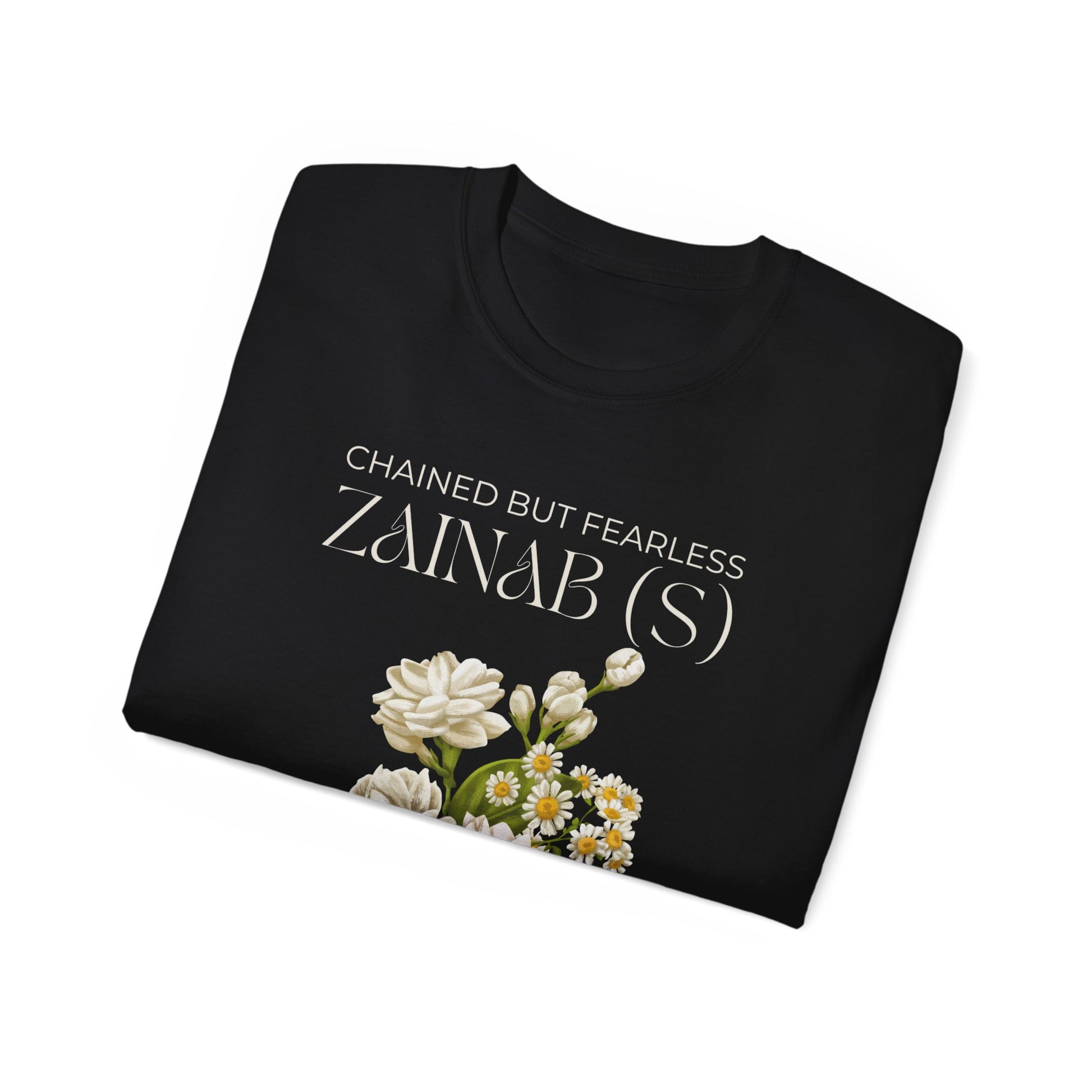 Chained but Fearless - Zainab (S) – Muharram & Arbaeen Edition | Unisex Adult Ultra Cotton Tee