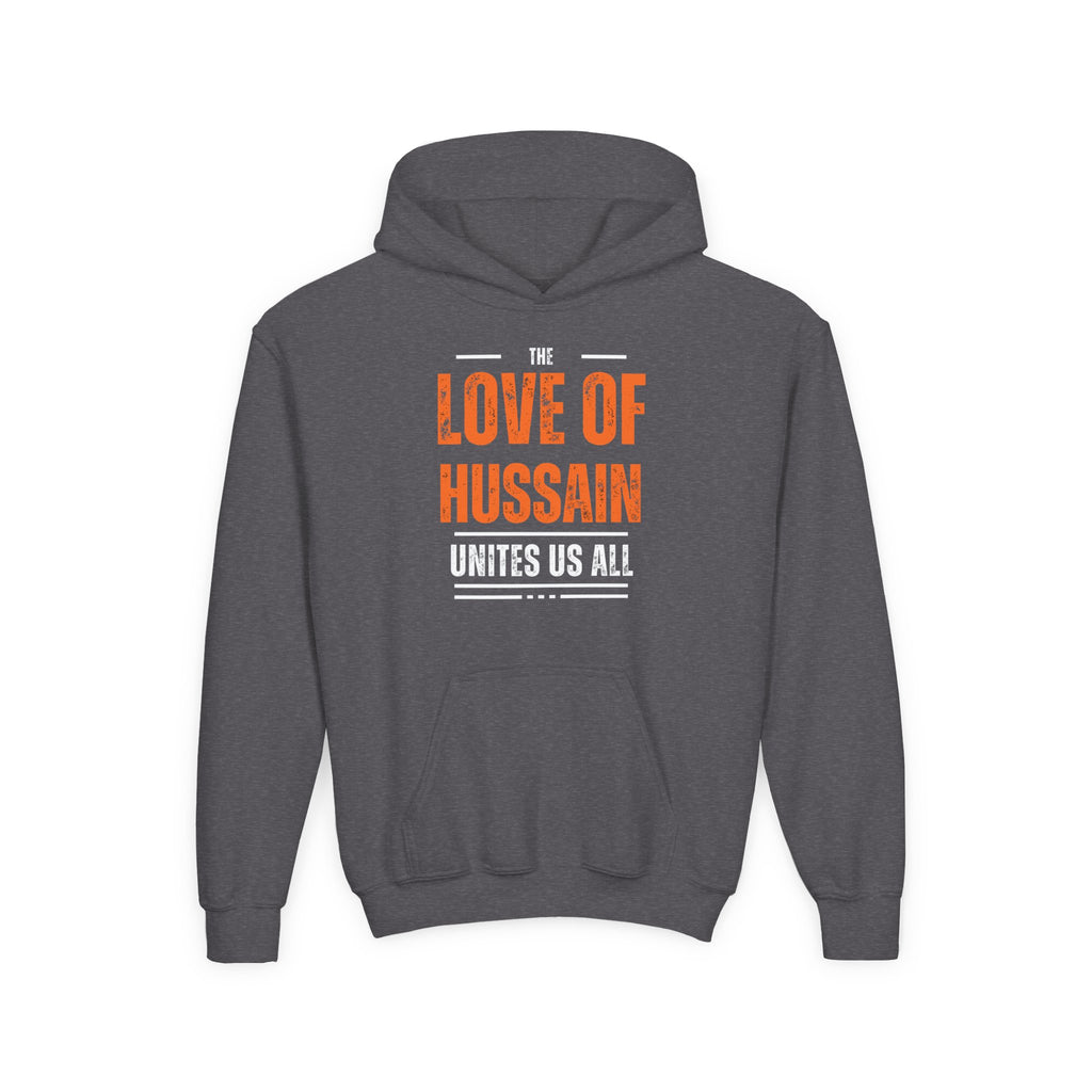 “The Love of Hussain (AS) Unites Us All” – Muharram & Arbaeen Edition | Unisex Youth Heavy Blend Hooded Sweatshirt