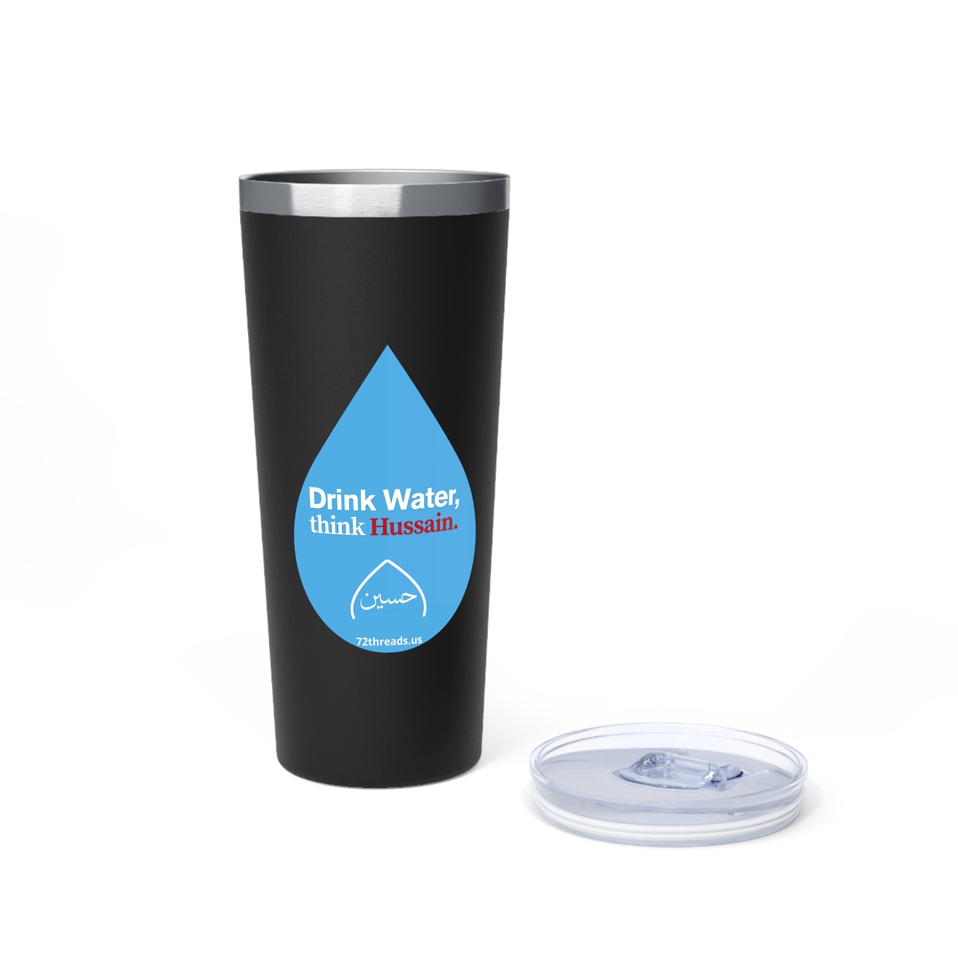 “Drink Water, think Hussain” – Copper Vacuum Insulated Tumbler, 22oz | Karbala Imam Hussain (A) Tribute