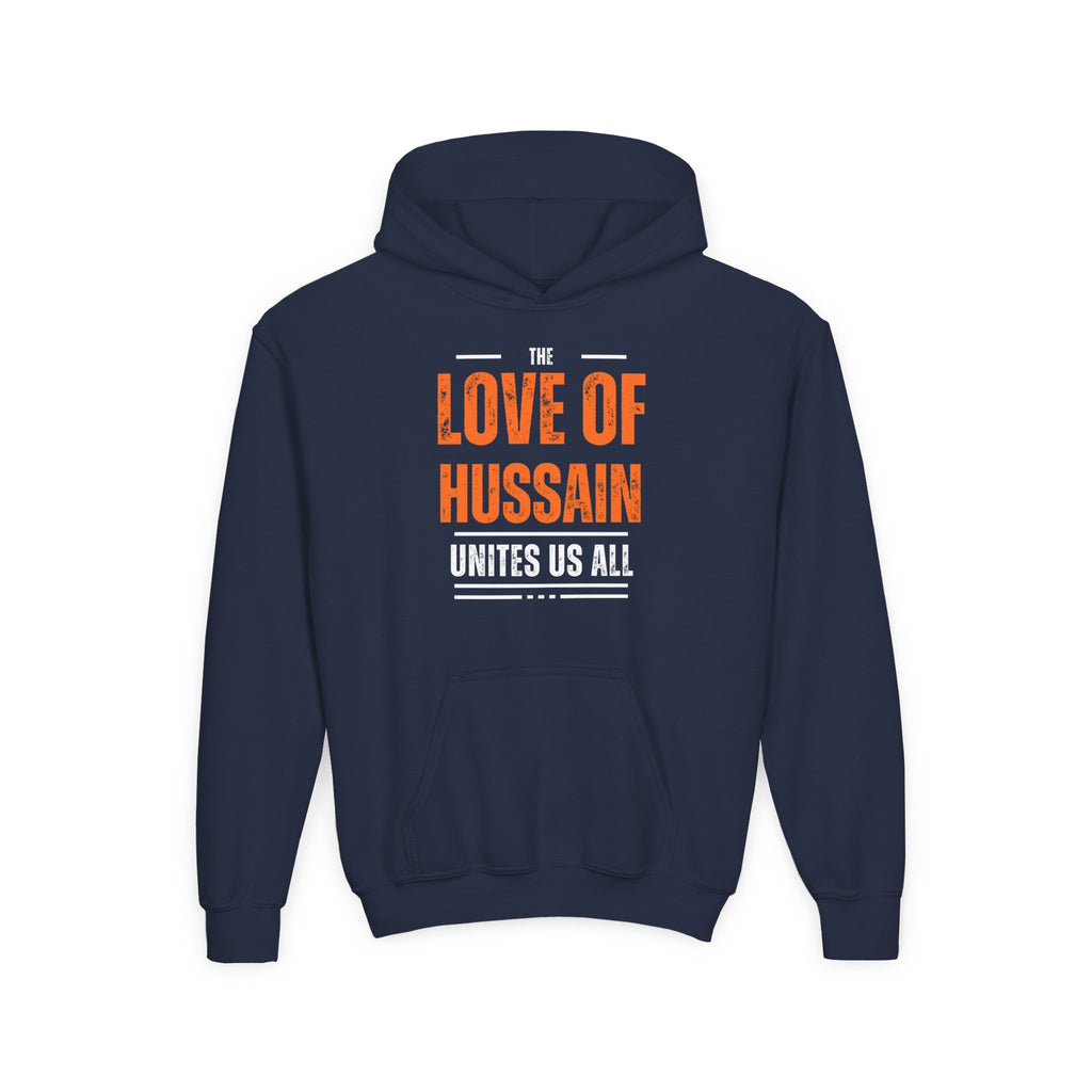 “The Love of Hussain (AS) Unites Us All” – Muharram & Arbaeen Edition | Unisex Youth Heavy Blend Hooded Sweatshirt