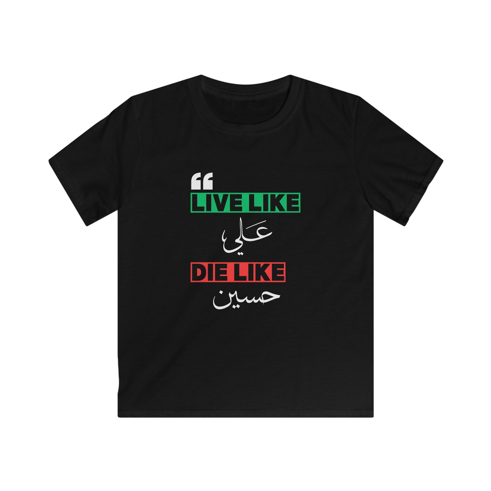 “Live like Ali, die like Hussain” – Muharram & Arbaeen Edition | Unisex Youth Softstyle Tee