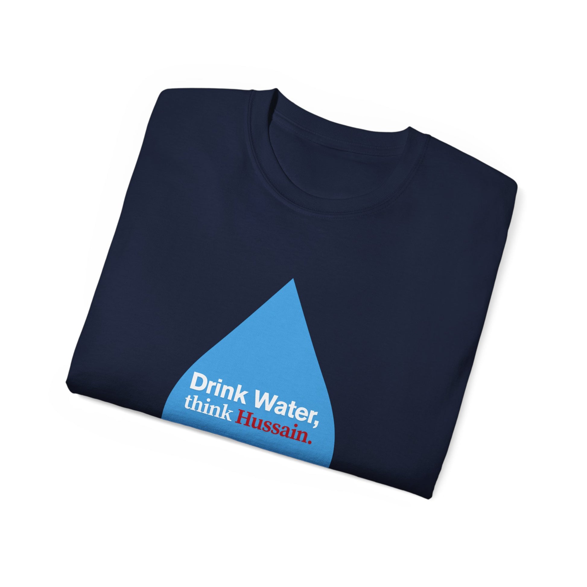 “Drink Water, think Hussain.” – Muharram & Arbaeen Edition | Unisex Adult Ultra Cotton Tee