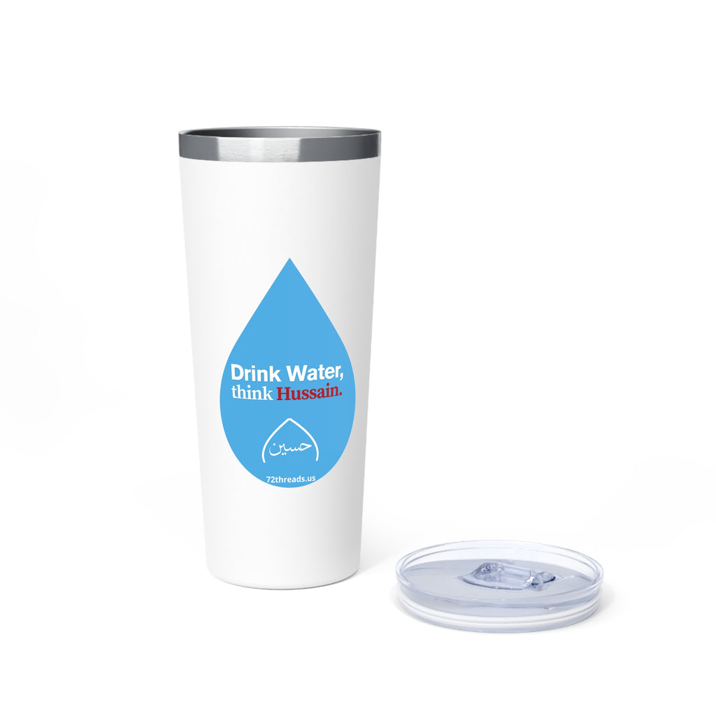 “Drink Water, think Hussain” – Copper Vacuum Insulated Tumbler, 22oz | Karbala Imam Hussain (A) Tribute