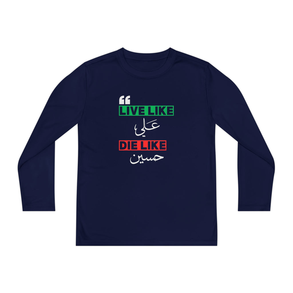 “Live like Ali, die like Hussain” – Muharram & Arbaeen Edition | Unisex Youth Long Sleeve Competitor Tee