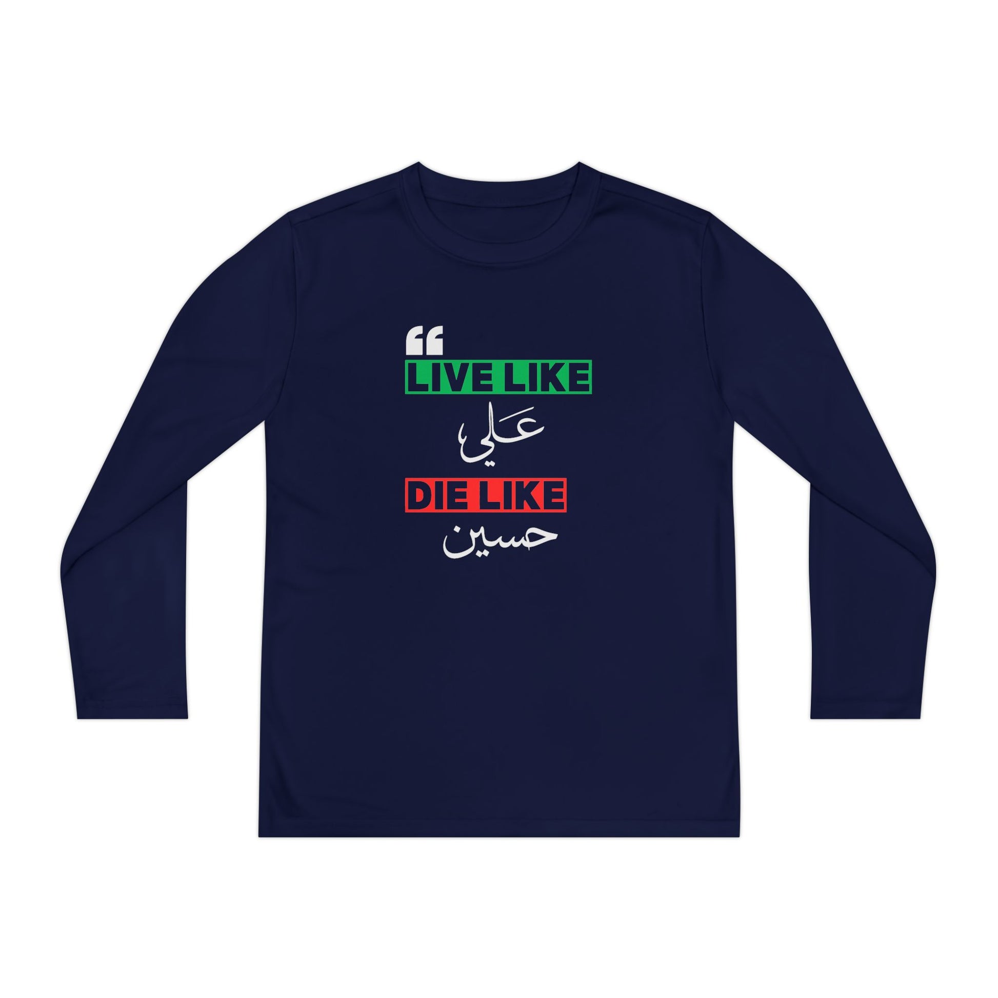 “Live like Ali, die like Hussain” – Muharram & Arbaeen Edition | Unisex Youth Long Sleeve Competitor Tee