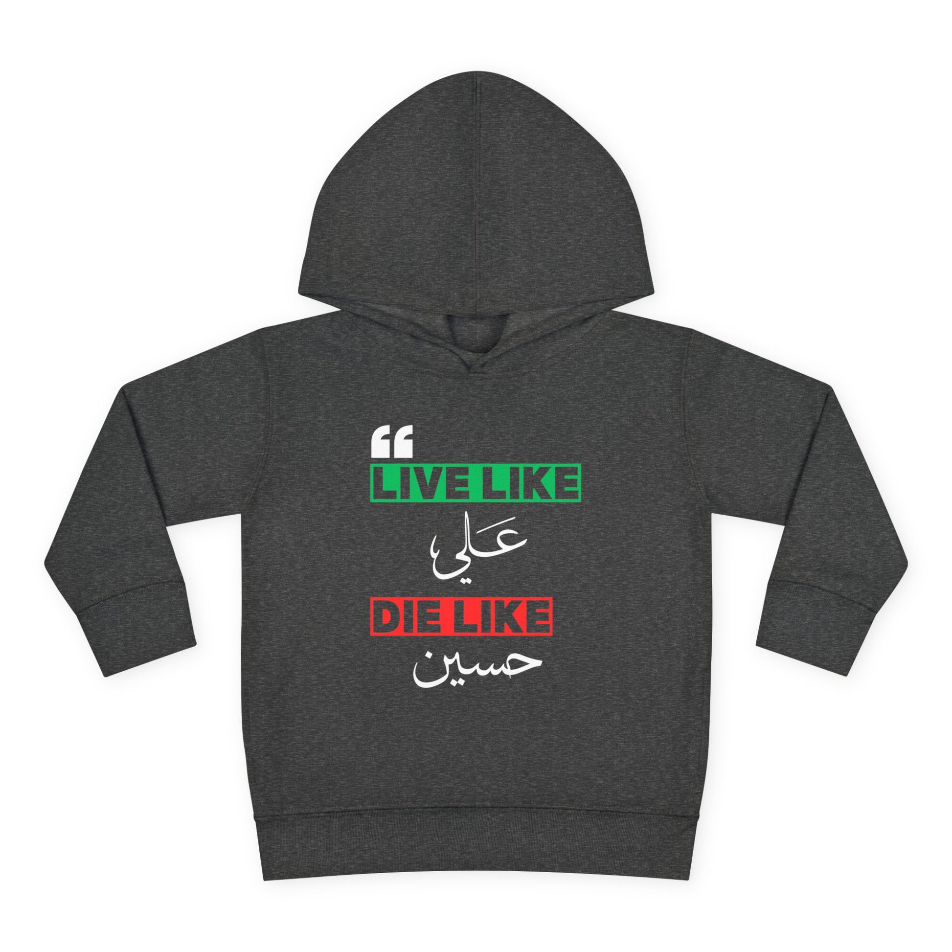 “Live like Ali, die like Hussain” – Muharram & Arbaeen Edition | Unisex Toddler Pullover Fleece Hoodie