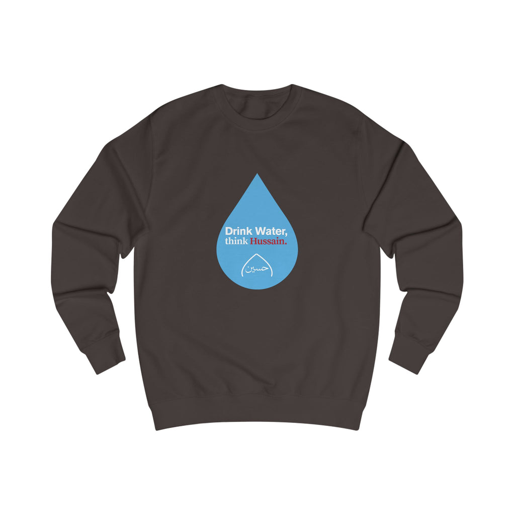 “Drink Water, think Hussain.” – Muharram & Arbaeen Edition | Unisex Adult Sweatshirt
