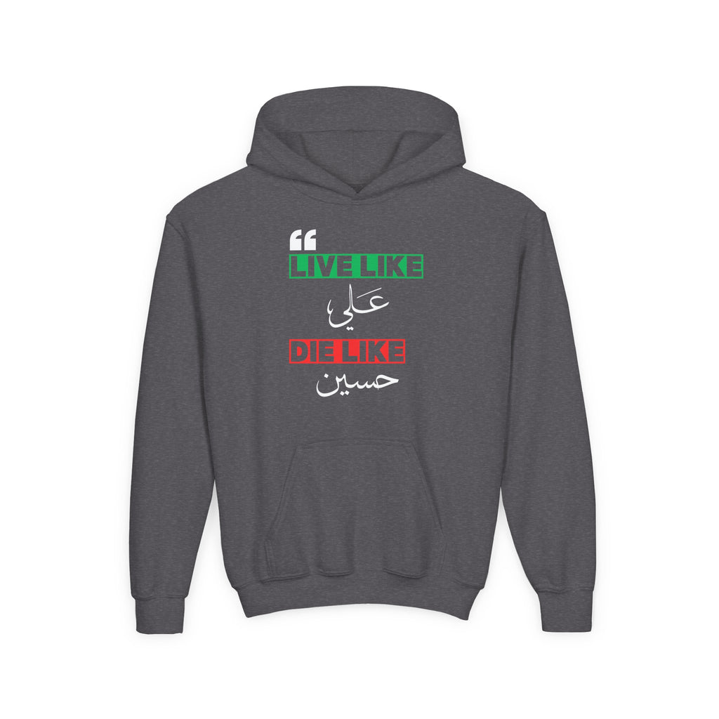 “Live like Ali, die like Hussain” – Muharram & Arbaeen Edition | Unisex Youth Heavy Blend Hooded Sweatshirt