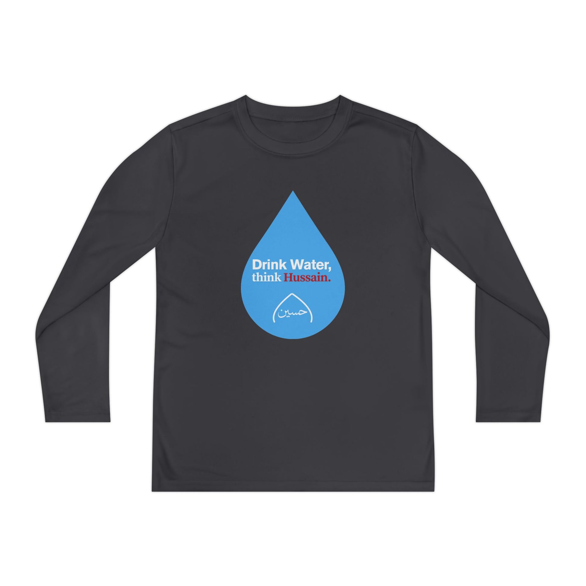 “Drink Water, think Hussain.” – Muharram & Arbaeen Edition | Unisex Youth Long Sleeve Competitor Tee