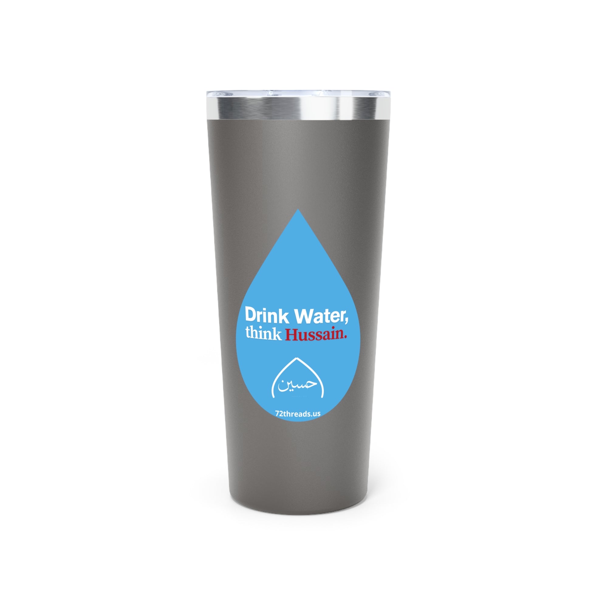 “Drink Water, think Hussain” – Copper Vacuum Insulated Tumbler, 22oz | Karbala Imam Hussain (A) Tribute