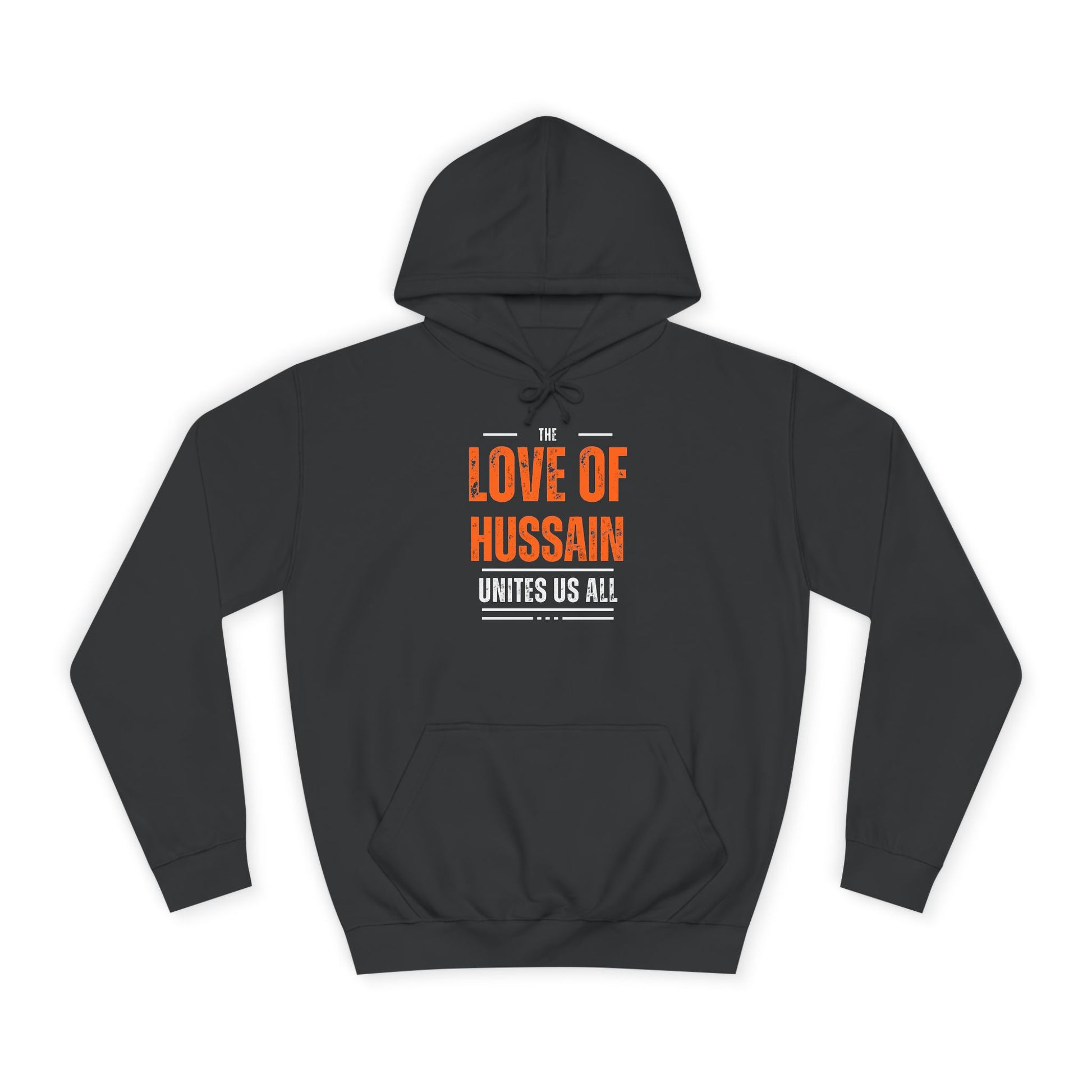 “The Love of Hussain (AS) Unites Us All” – Muharram & Arbaeen Edition | Unisex Adult College Hoodie