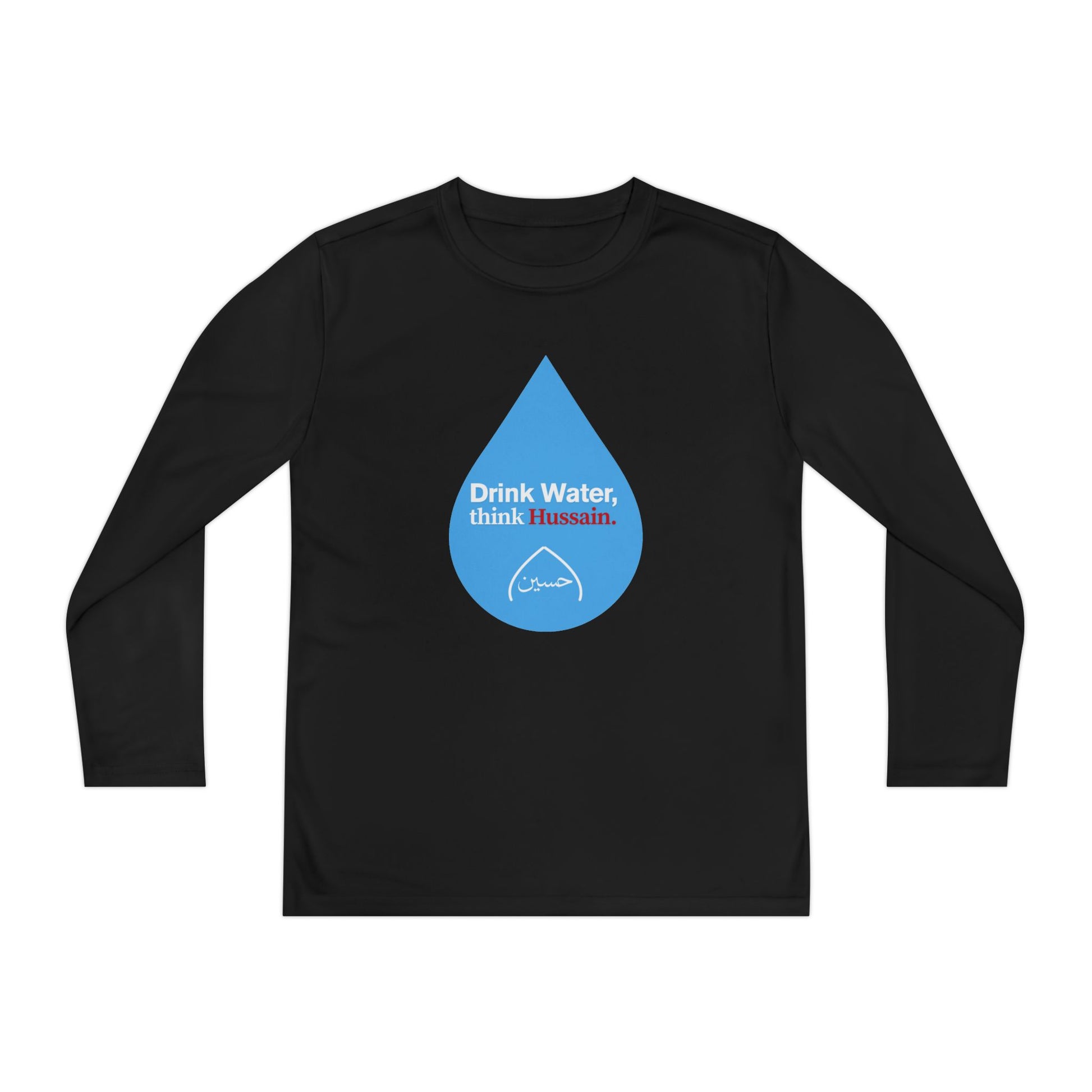 “Drink Water, think Hussain.” – Muharram & Arbaeen Edition | Unisex Youth Long Sleeve Competitor Tee