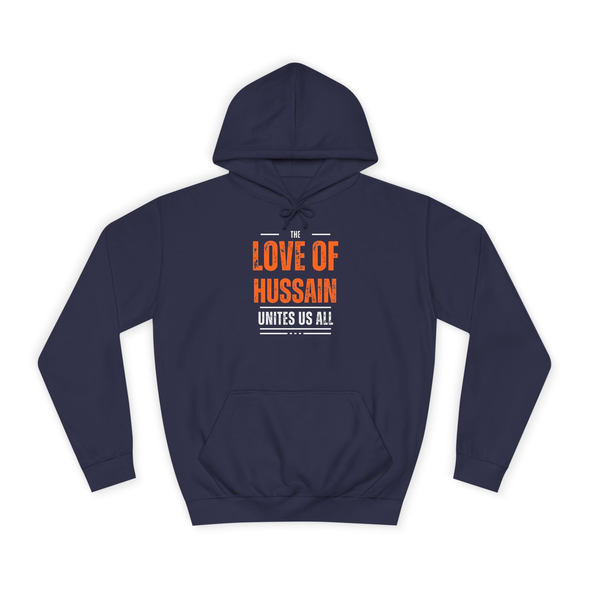 “The Love of Hussain (AS) Unites Us All” – Muharram & Arbaeen Edition | Unisex Adult College Hoodie