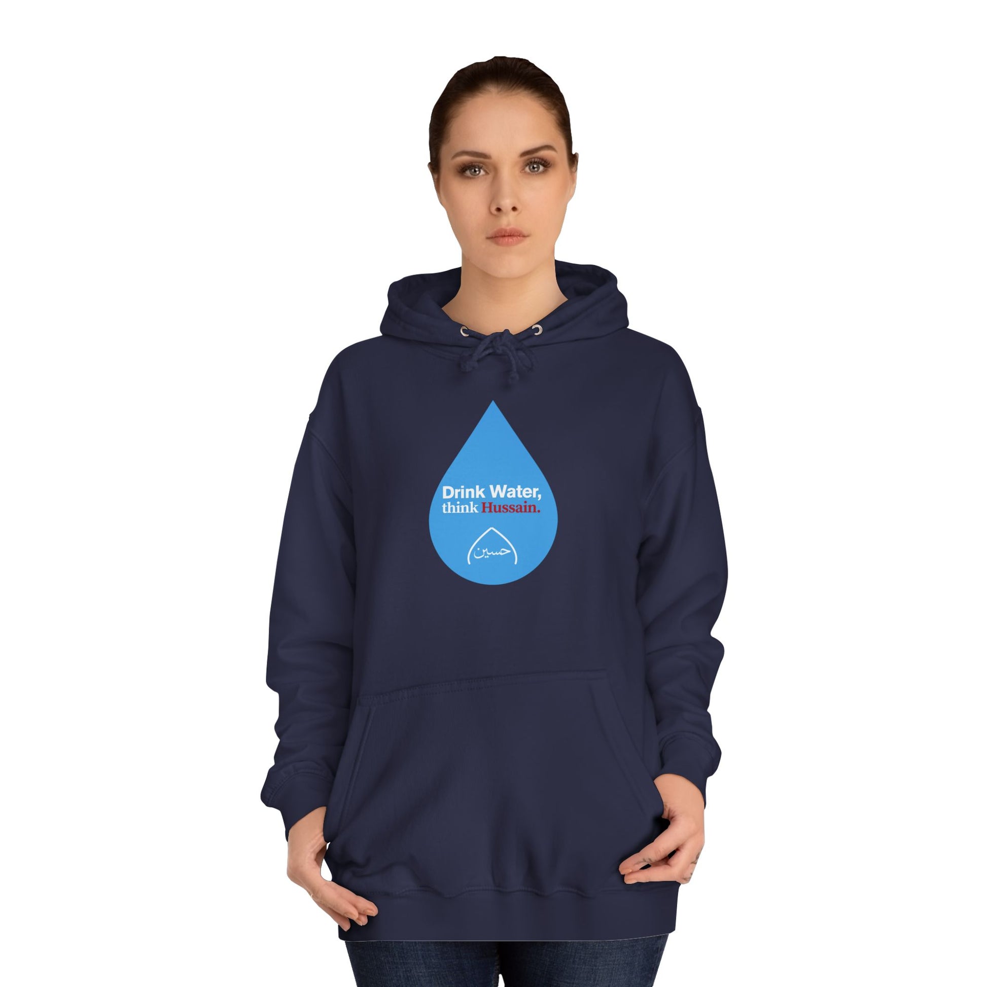 “Drink Water, think Hussain.” – Muharram & Arbaeen Edition | Unisex Adult College Hoodie