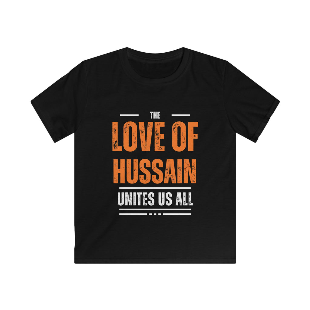 “The Love of Hussain (AS) Unites Us All” – Muharram & Arbaeen Edition | Unisex Youth Softstyle Tee