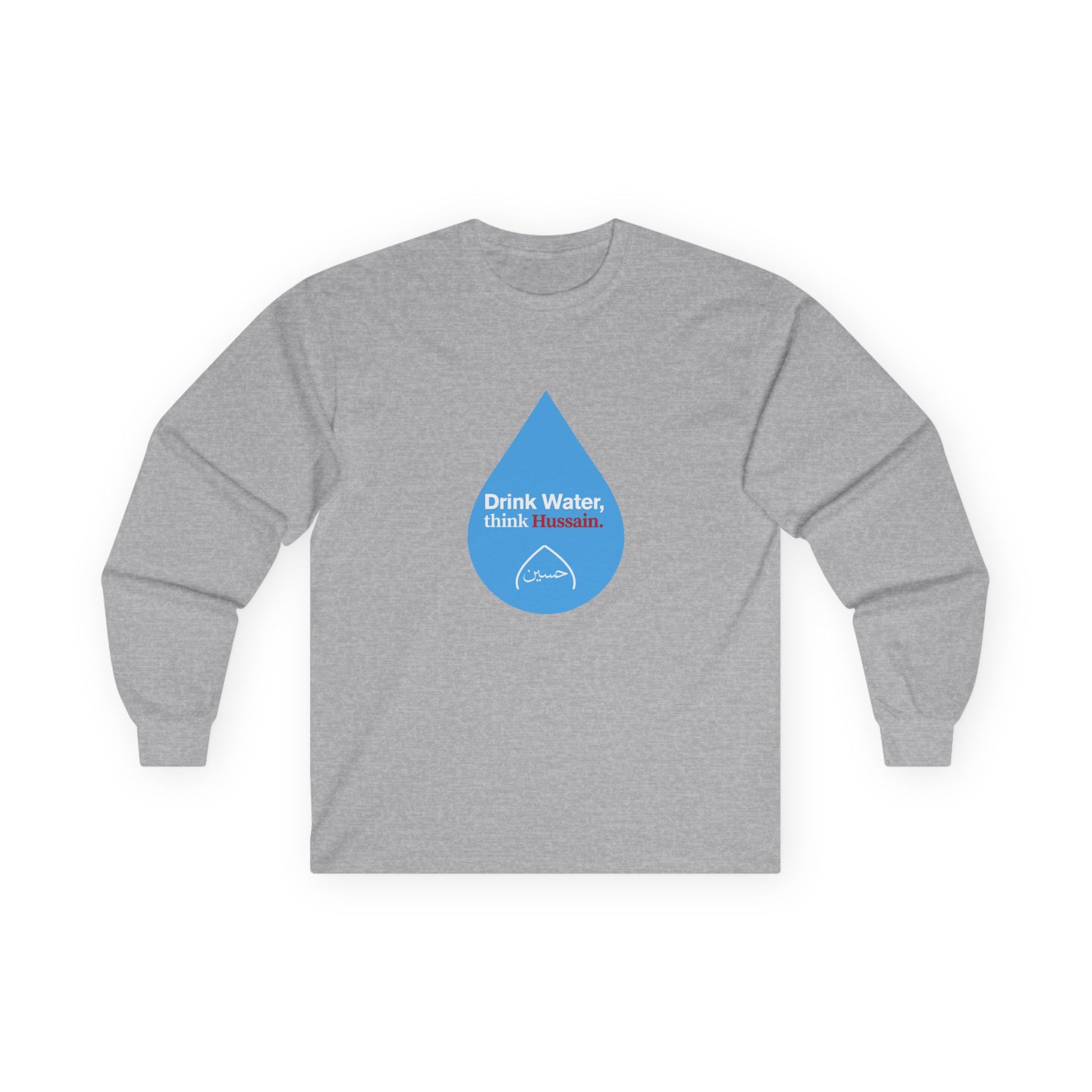 “Drink Water, think Hussain.” – Muharram & Arbaeen Edition | Unisex Adult Ultra Cotton Long Sleeve Tee