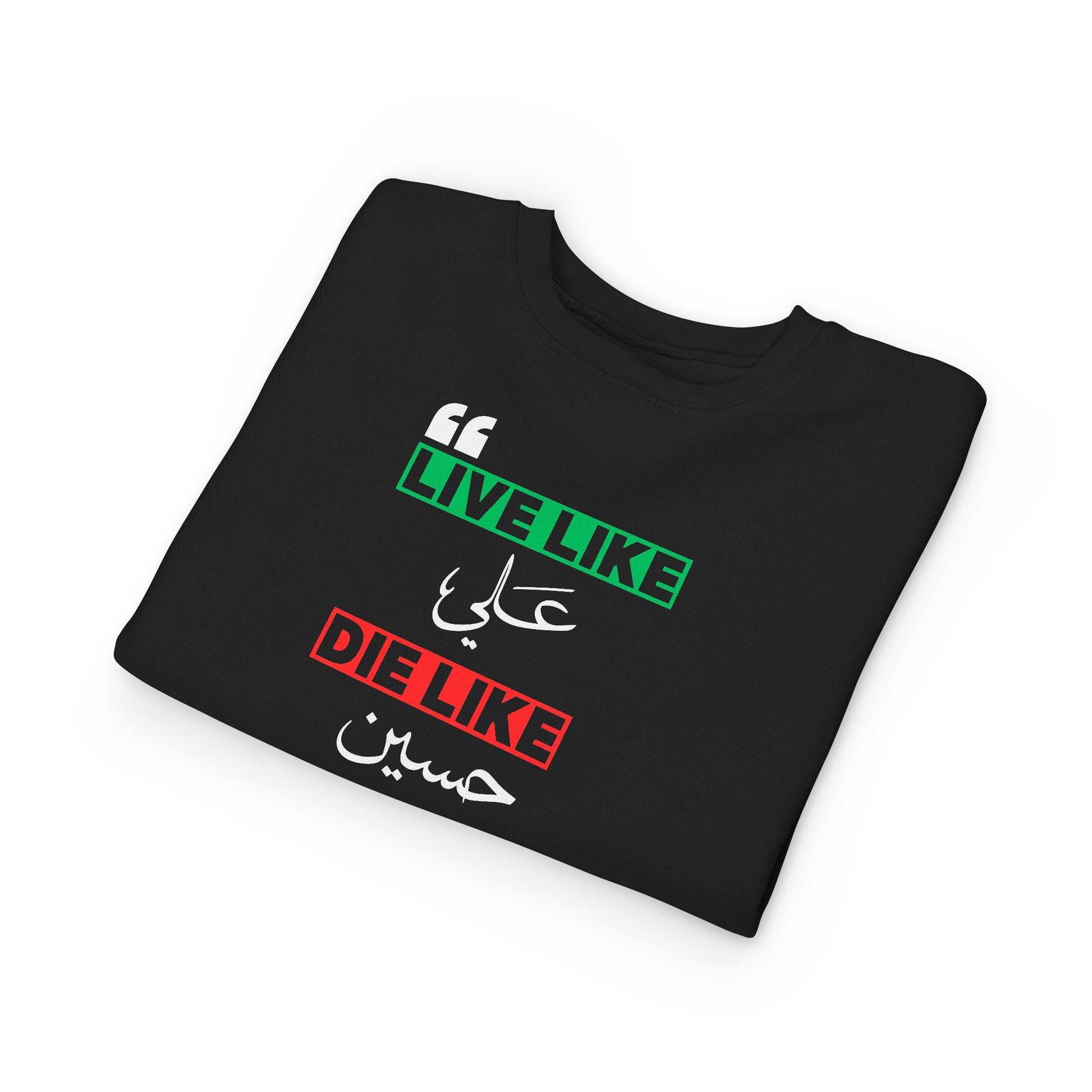 “Live like Ali, die like Hussain” – Muharram & Arbaeen Edition | Toddler Sweatshirt