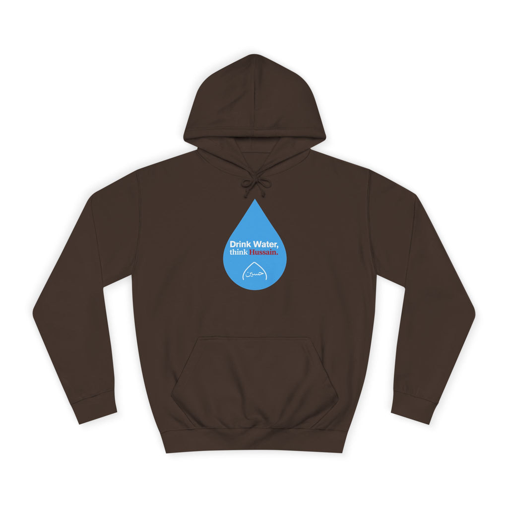 “Drink Water, think Hussain.” – Muharram & Arbaeen Edition | Unisex Adult College Hoodie