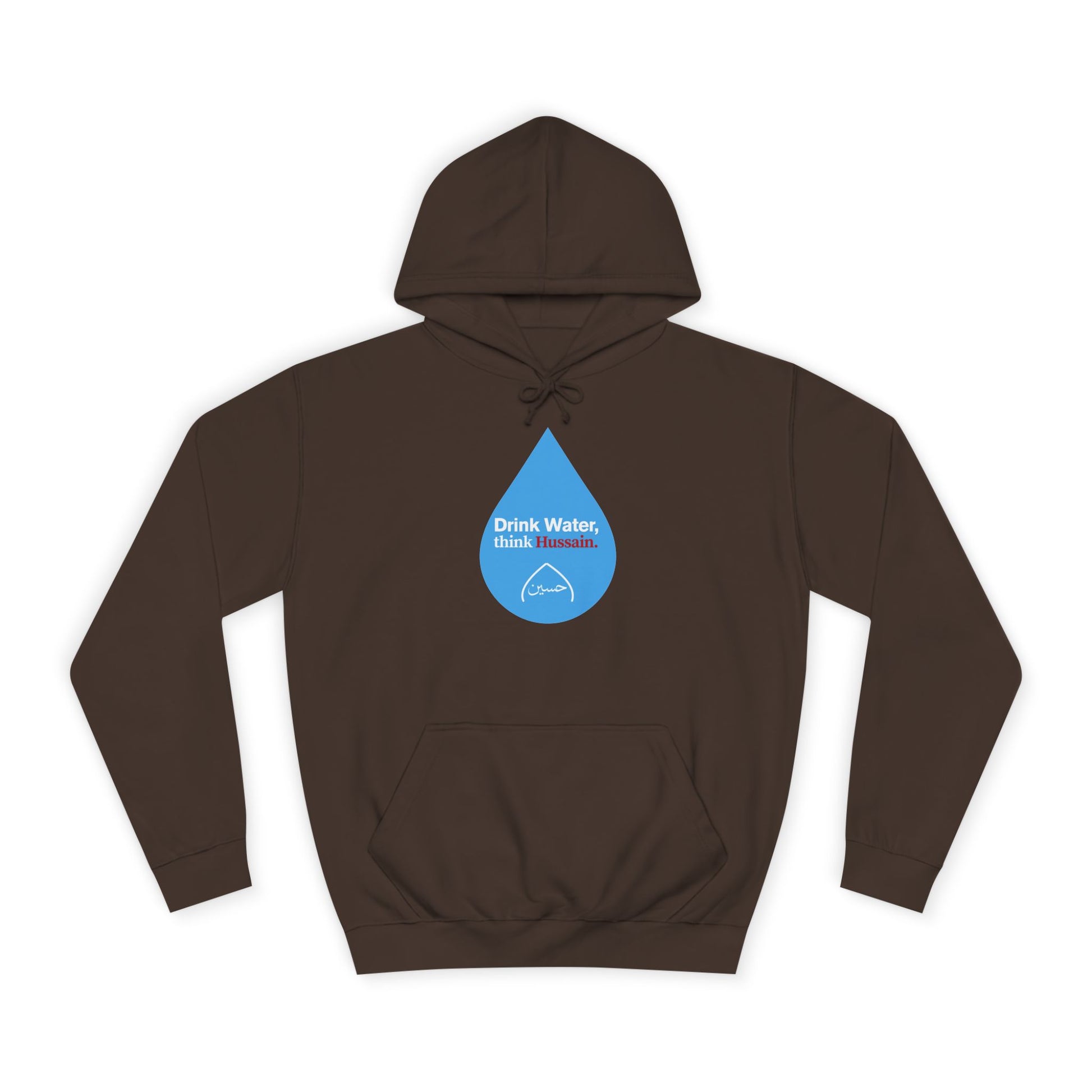“Drink Water, think Hussain.” – Muharram & Arbaeen Edition | Unisex Adult College Hoodie
