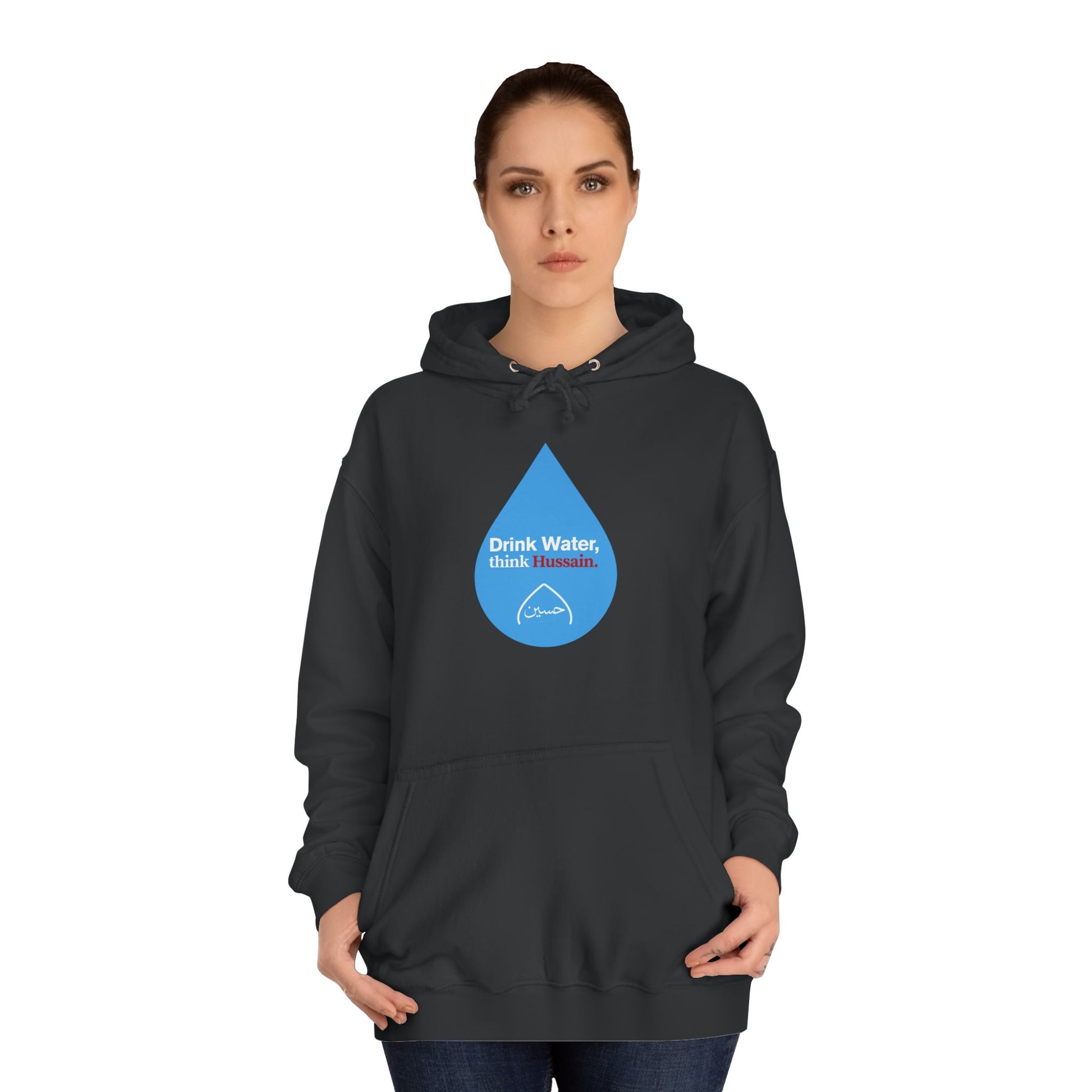 “Drink Water, think Hussain.” – Muharram & Arbaeen Edition | Unisex Adult College Hoodie