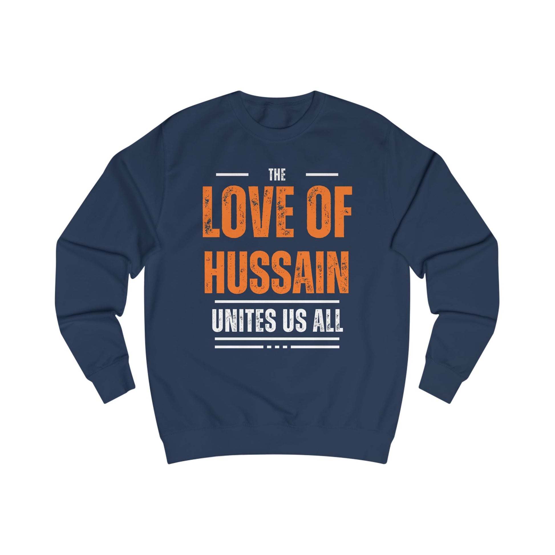 “The Love of Hussain (AS) Unites Us All” – Muharram & Arbaeen Edition | Unisex Adult Sweatshirt