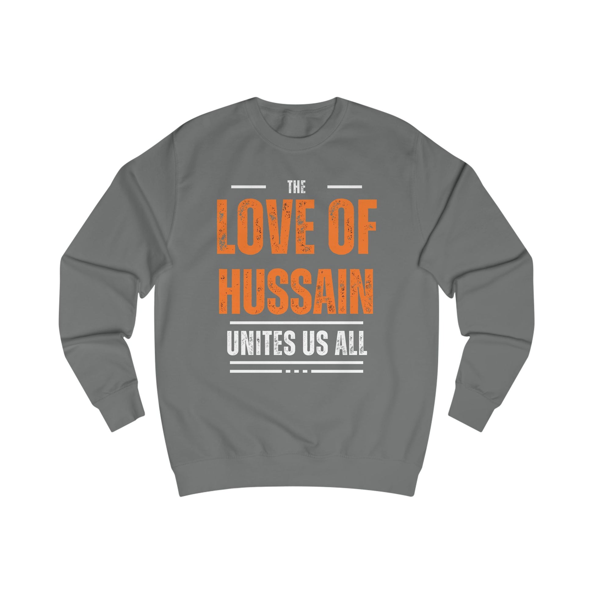 “The Love of Hussain (AS) Unites Us All” – Muharram & Arbaeen Edition | Unisex Adult Sweatshirt