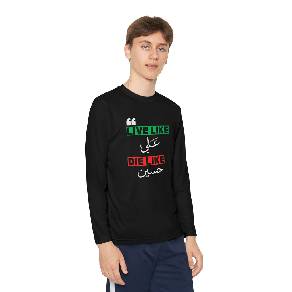 “Live like Ali, die like Hussain” – Muharram & Arbaeen Edition | Unisex Youth Long Sleeve Competitor Tee