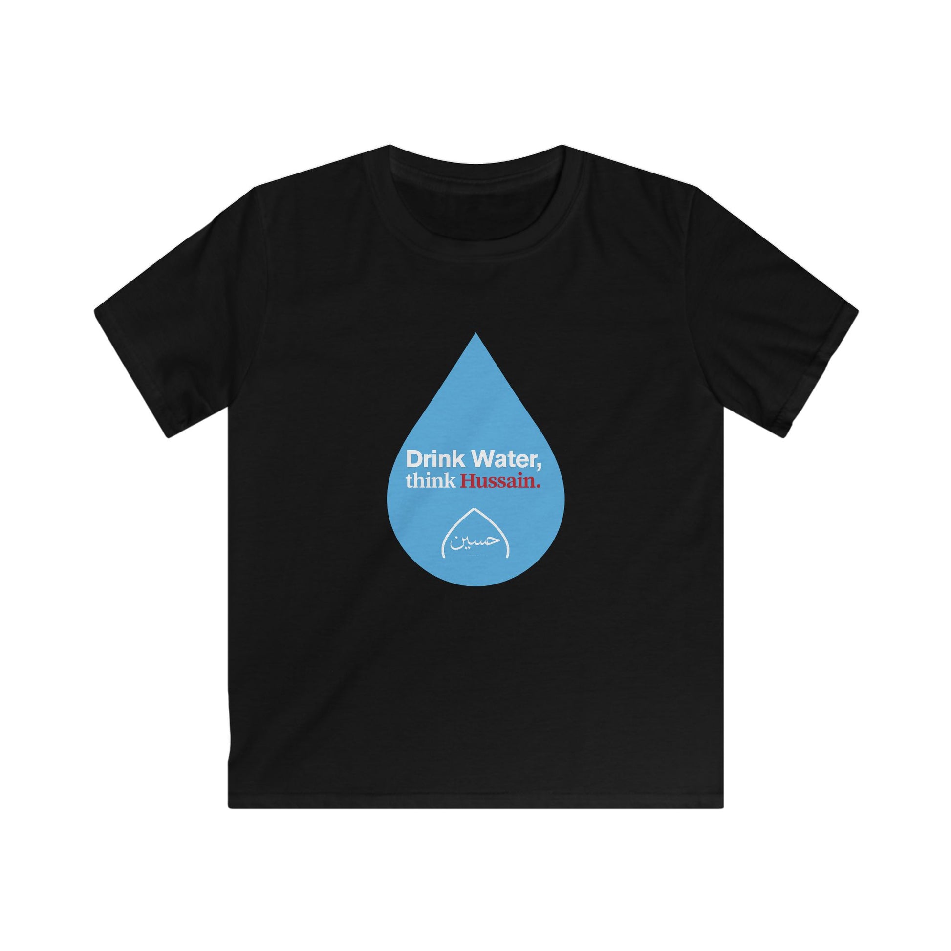 “Drink Water, think Hussain.” – Muharram & Arbaeen Edition | Unisex Youth Softstyle Tee