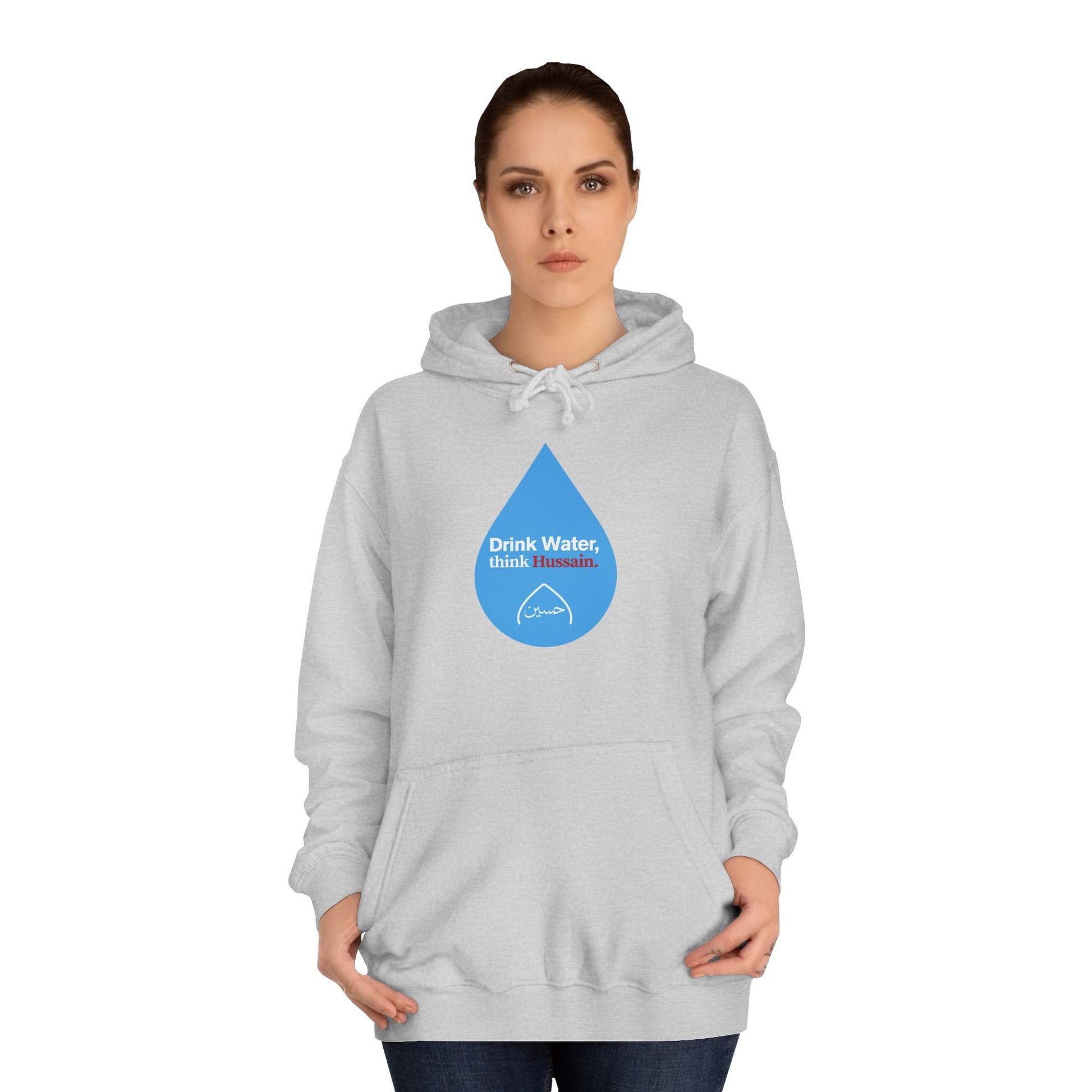 “Drink Water, think Hussain.” – Muharram & Arbaeen Edition | Unisex Adult College Hoodie