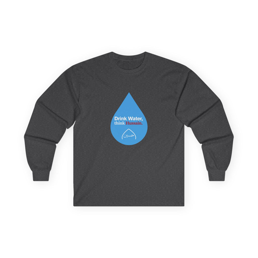 “Drink Water, think Hussain.” – Muharram & Arbaeen Edition | Unisex Adult Ultra Cotton Long Sleeve Tee