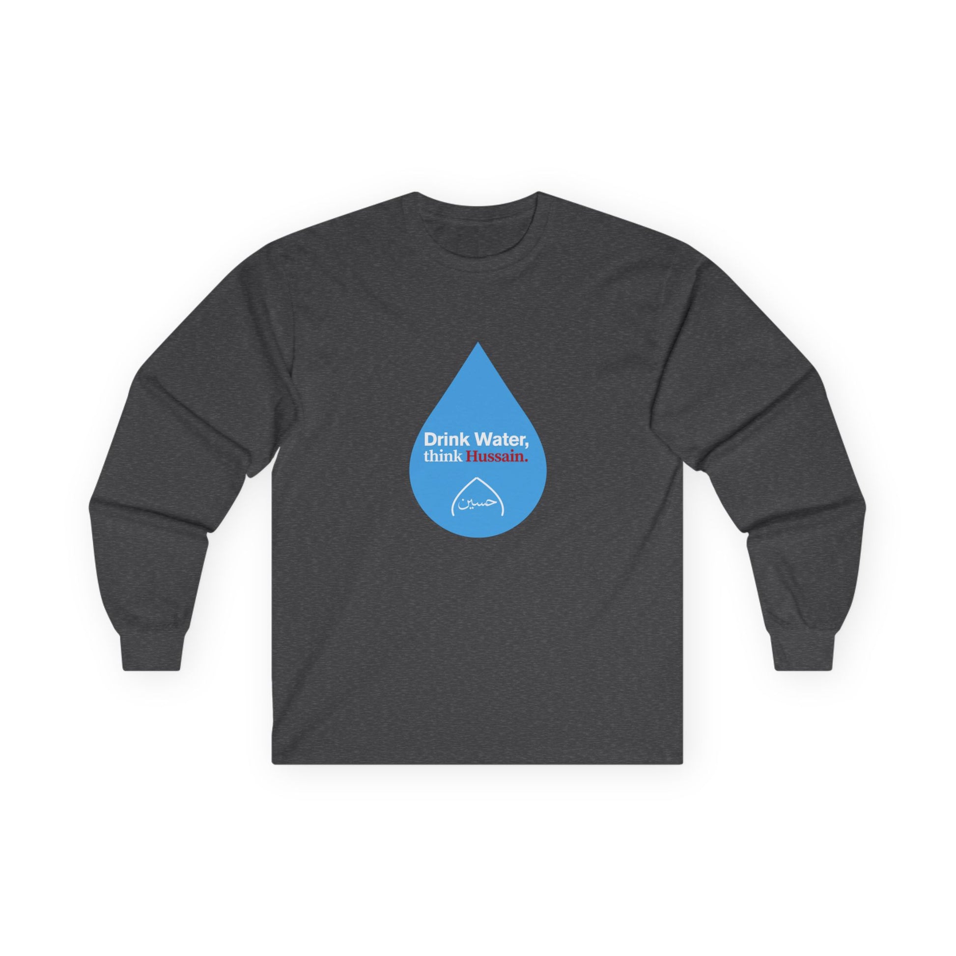 “Drink Water, think Hussain.” – Muharram & Arbaeen Edition | Unisex Adult Ultra Cotton Long Sleeve Tee