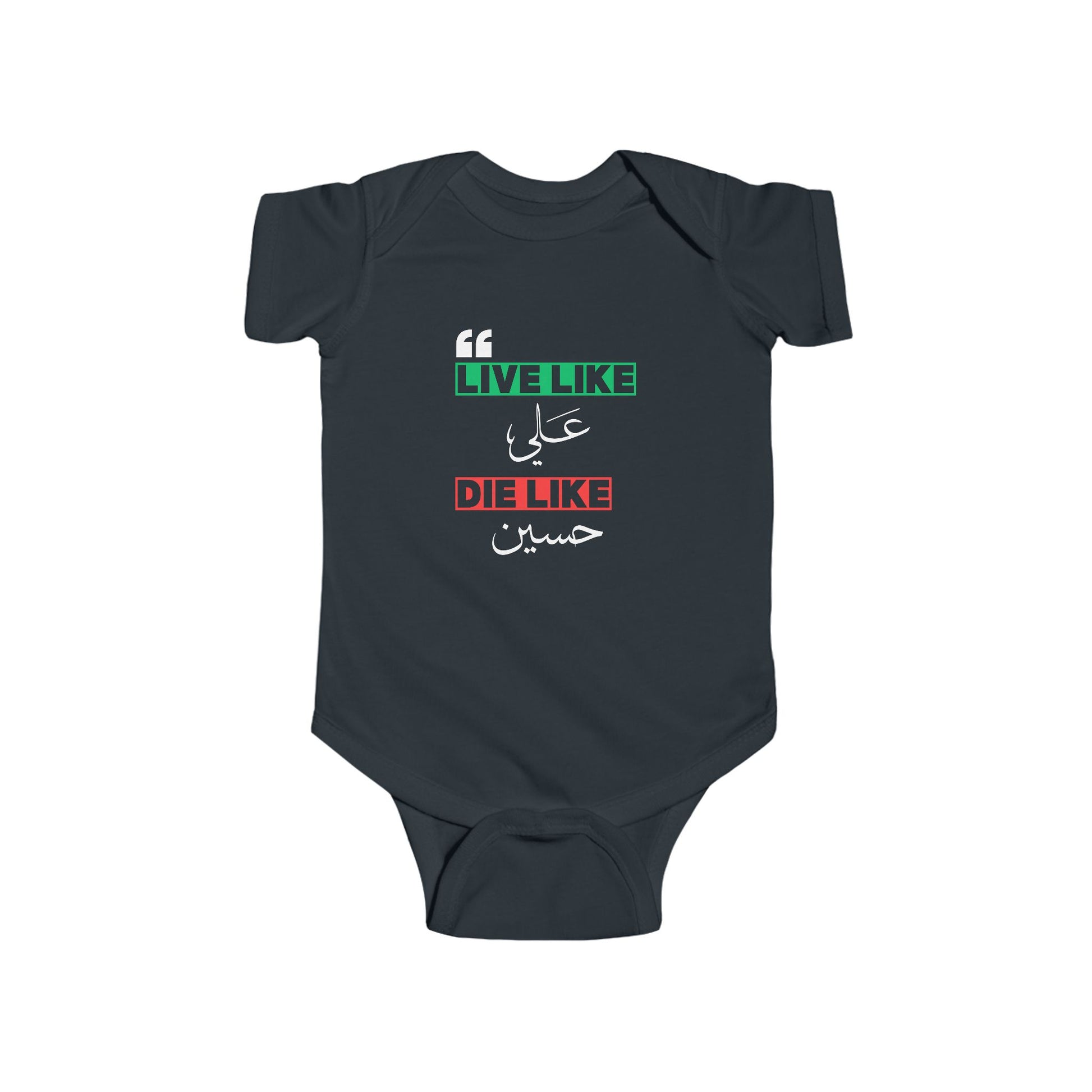 “Live like Ali, die like Hussain” – Muharram & Arbaeen Edition | Infant Fine Jersey Bodysuit
