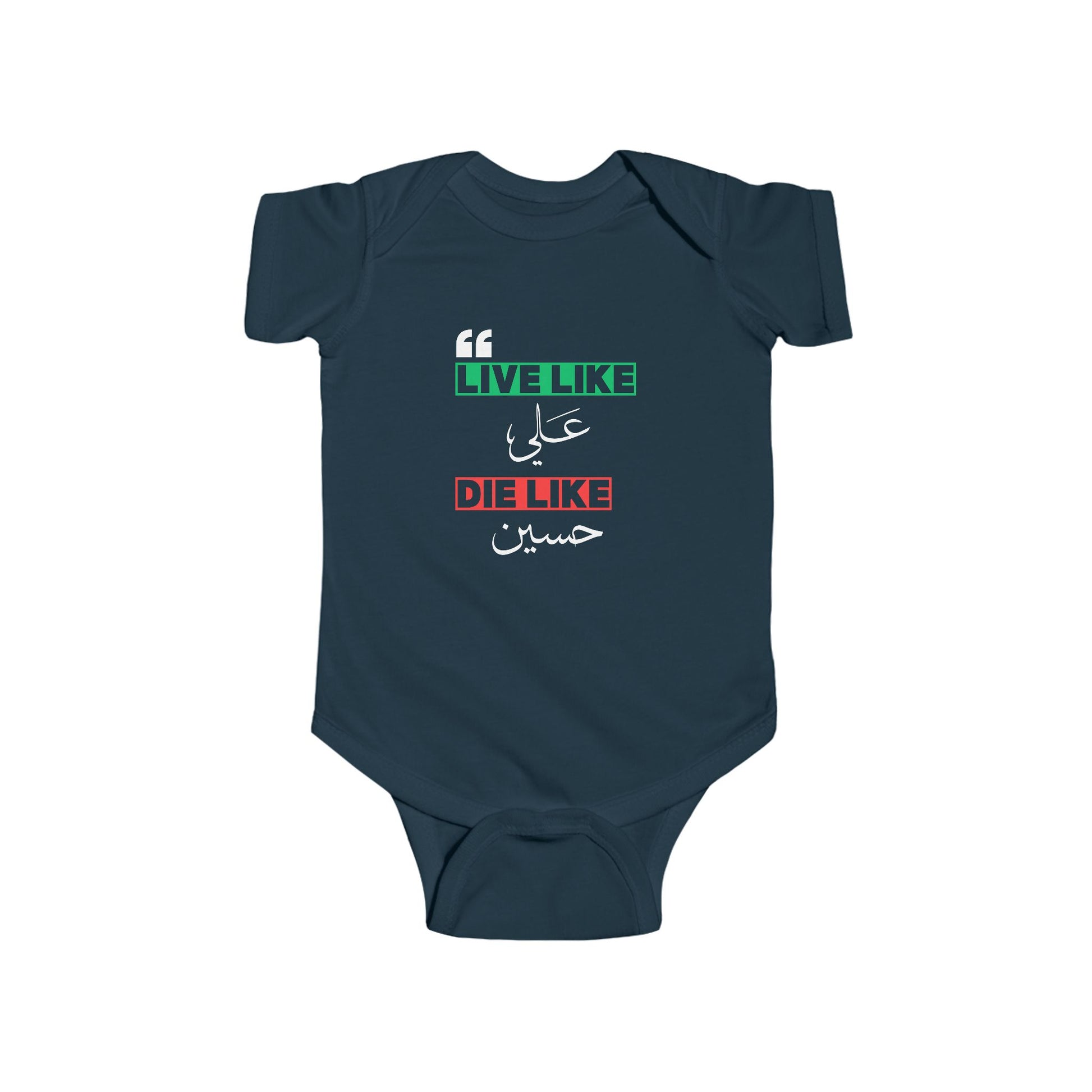 “Live like Ali, die like Hussain” – Muharram & Arbaeen Edition | Infant Fine Jersey Bodysuit