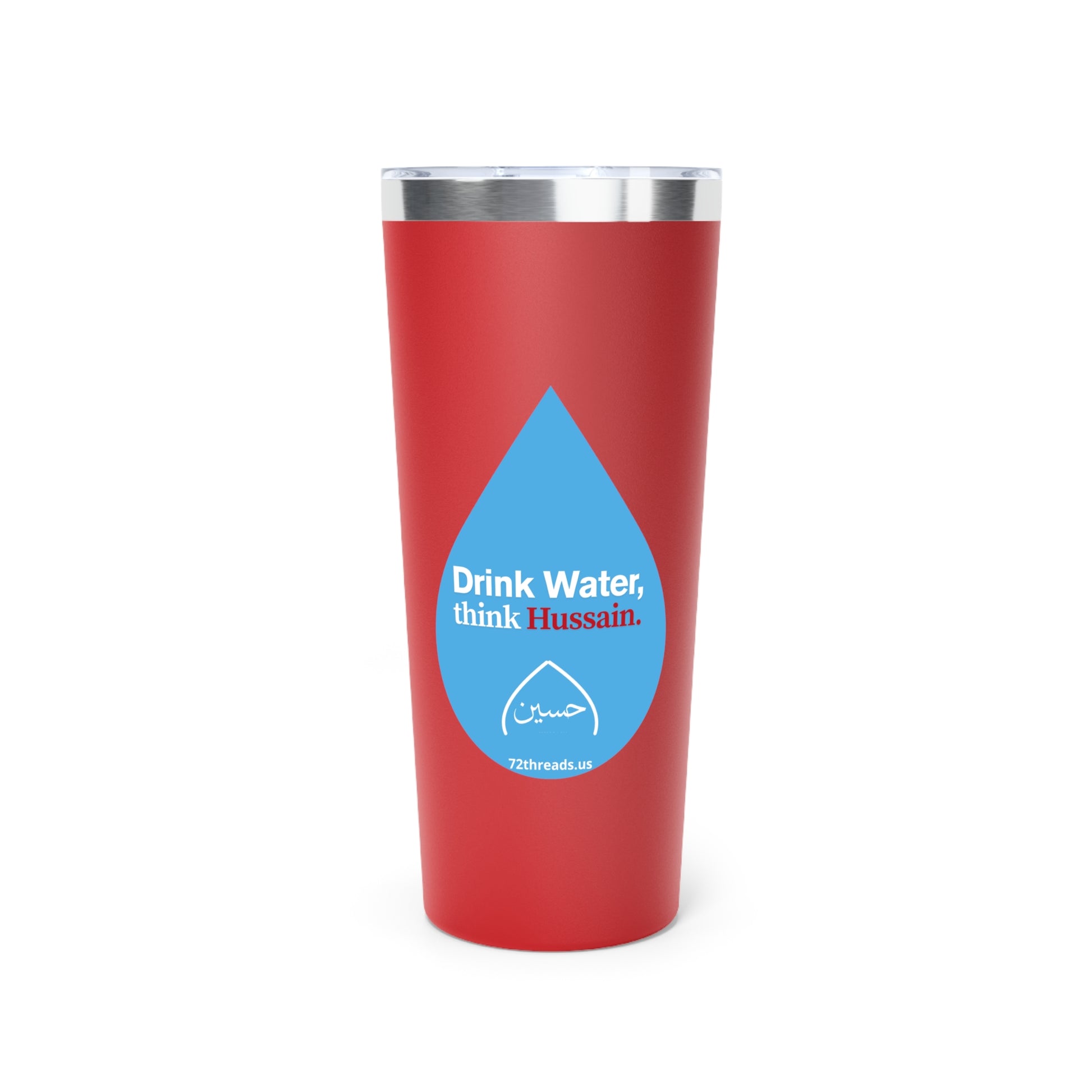 “Drink Water, think Hussain” – Copper Vacuum Insulated Tumbler, 22oz | Karbala Imam Hussain (A) Tribute