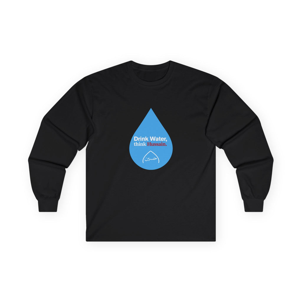 “Drink Water, think Hussain.” – Muharram & Arbaeen Edition | Unisex Adult Ultra Cotton Long Sleeve Tee