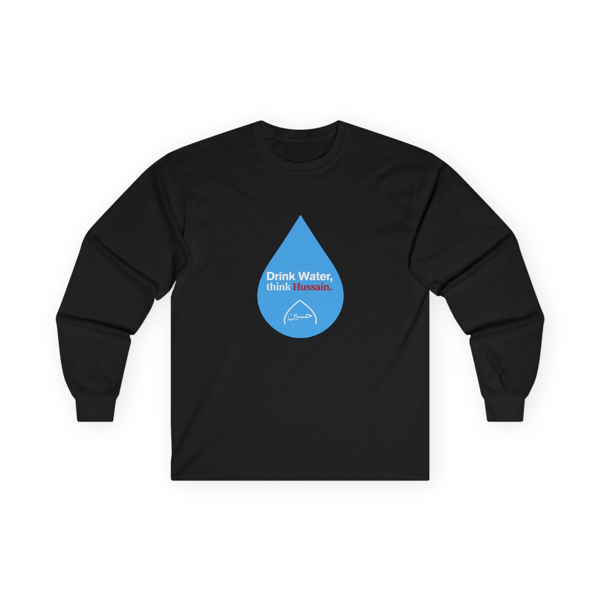 “Drink Water, think Hussain.” – Muharram & Arbaeen Edition | Unisex Adult Ultra Cotton Long Sleeve Tee