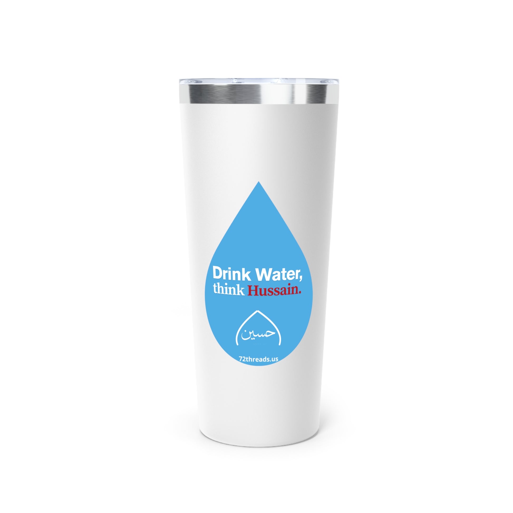 “Drink Water, think Hussain” – Copper Vacuum Insulated Tumbler, 22oz | Karbala Imam Hussain (A) Tribute